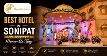 Best Hotel in Sonipat for a Comfortable and Memorable Stay